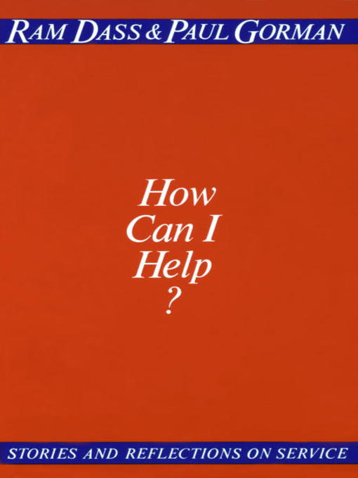 Title details for How Can I Help? by Ram Dass - Wait list